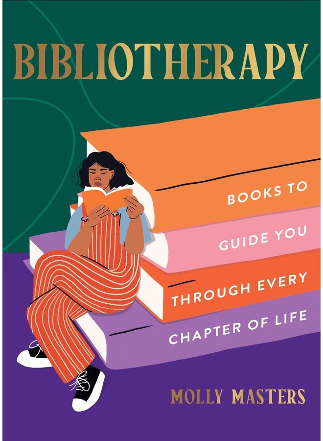 Bibliotherapy: Books to Guide You Through Every Chapter of Life
